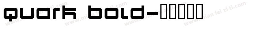 Quark Bold字体转换